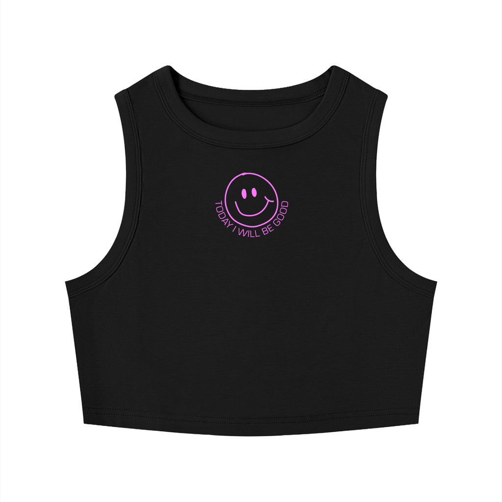TODAY I WILL BE GOOD CROPPED TANK